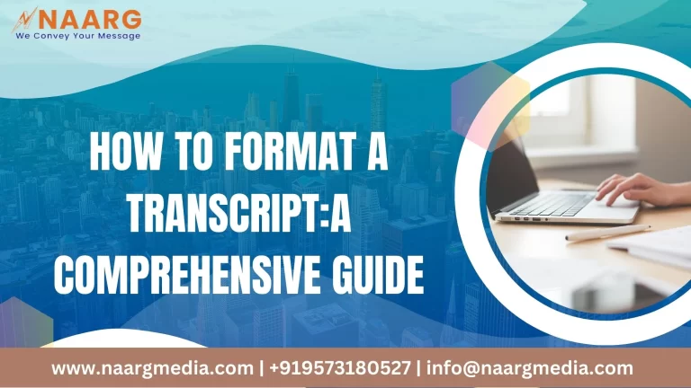 Step-by-step guide on formatting a transcript, featuring a visual demonstration of organizing text, applying proper styling for a professional document.