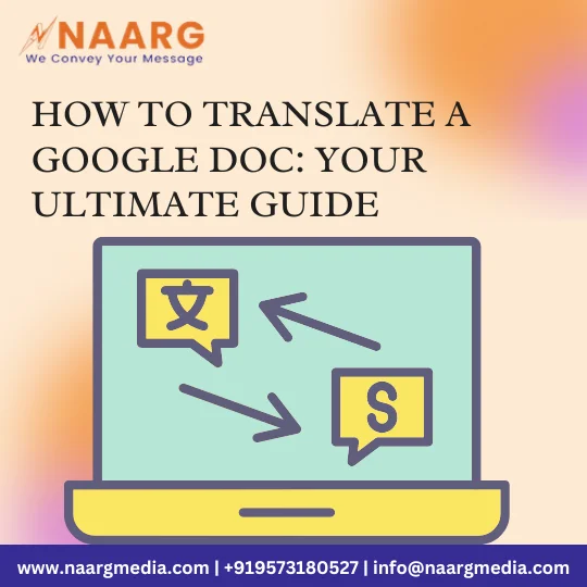 Ultimate Guide to Translating Google Docs: Step-by-step instructions illustrated with screenshots for seamless document translation.